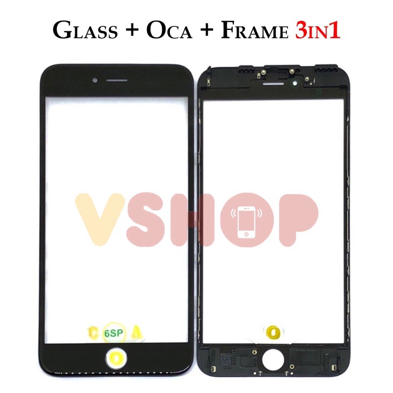 GLASS LCD - KACA TOUCHSCREEN - OCA - FRAME 3IN1 IP 6S+ 6S PLUS