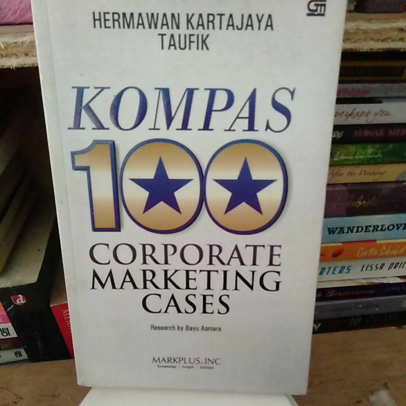 Kompas 100 Corporate Marketing Cases by Hermawan Kartajaya