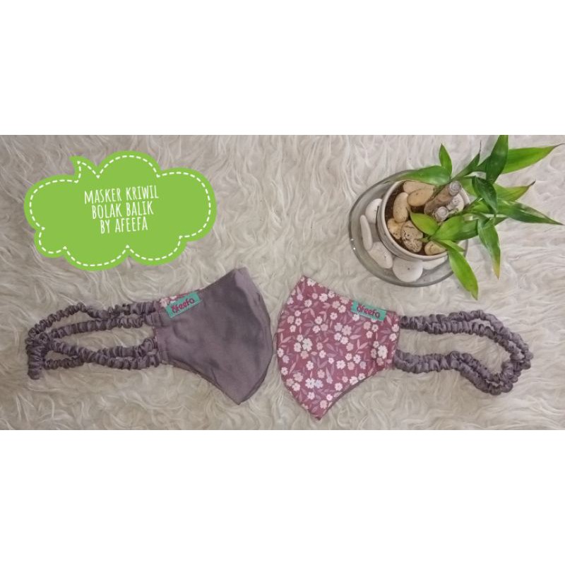 masker kriwil afeefa bolak balik