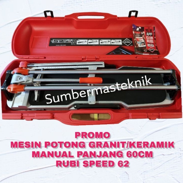 RUBI SPEED 62 ALAT POTONG GRANIT MANUAL 60CM RUBI SPEED 62 ORIGINAL RUBI