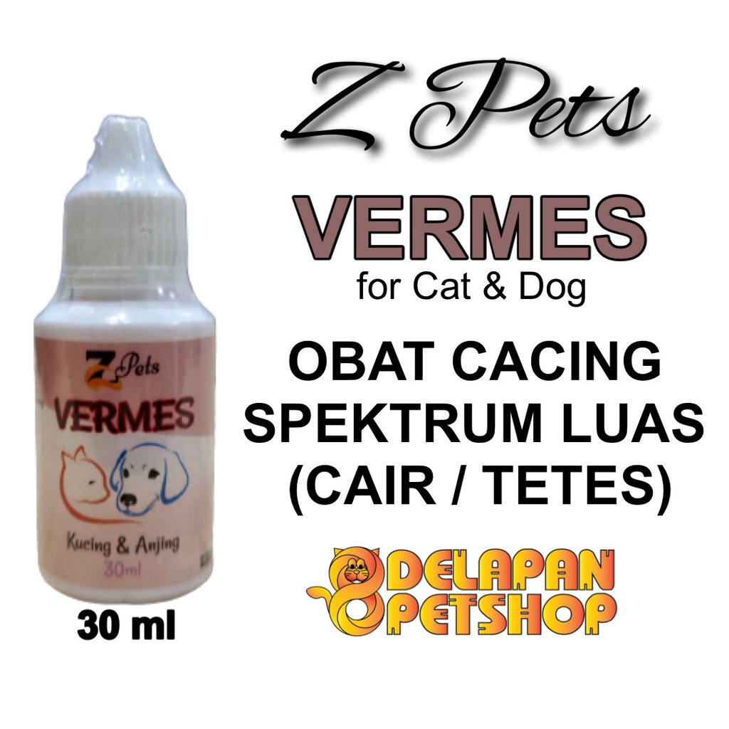 Z Pets VERMES 30 ml / Obat Cacing Kucing Anjing / Cair Tetes / Cat &amp; Dog