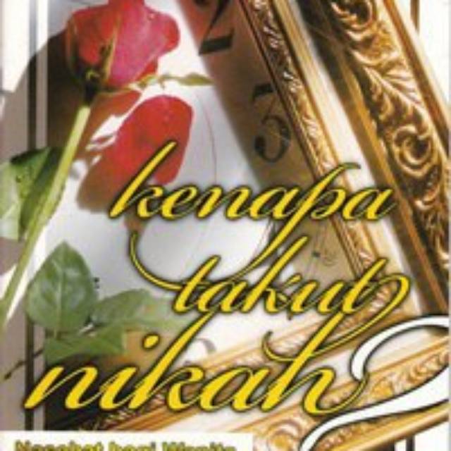 Kenapa Takut Nikah