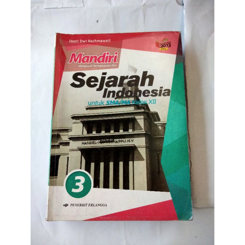 BUKU MANDIRI SEJARAH INDONESIA SMA KELAS 3/12/XII ERLANGGA