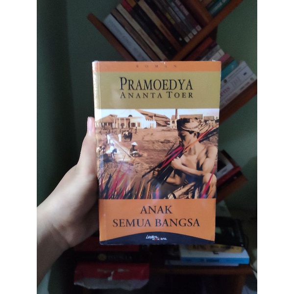 [SEGEL ORI] Anak Semua Bangsa - Pramoedya Ananta Toer Tetralogi Pulau Buru