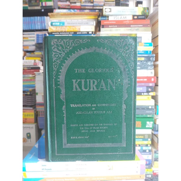Buku Lawas : The Glorious KUR'AN Translation and Comentary by ABDALLAH YOUSUF ALI