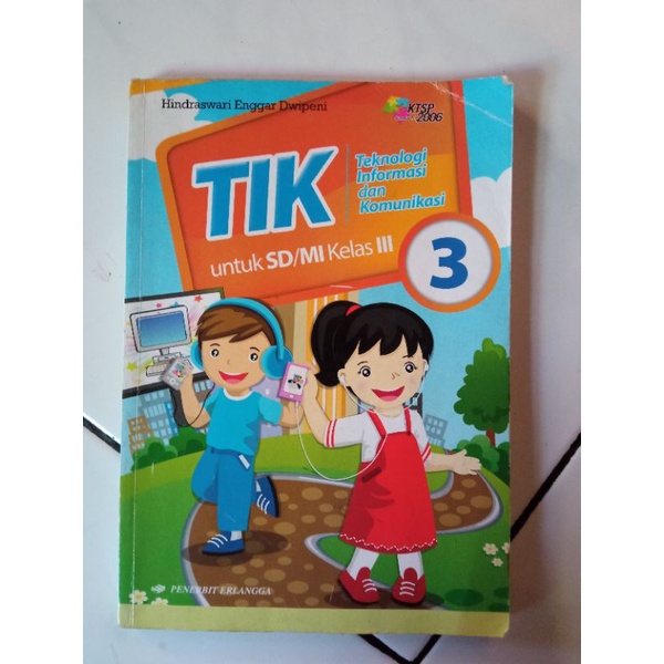 BUKU BEKAS TIK INFORMATIKA KELAS 3 SD ERLANGGA KTSP 2006