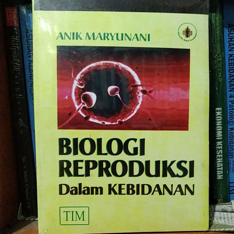 Jual Buku Biologi Reproduksi Dalan Kebidanan Anik Maryunani Shopee