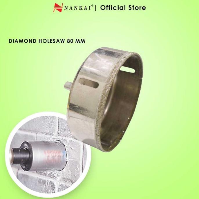 Nankai Mata Bor Pembolong Kaca / Diamond Holesaw 80Mm nankait67 Kualitas Baik