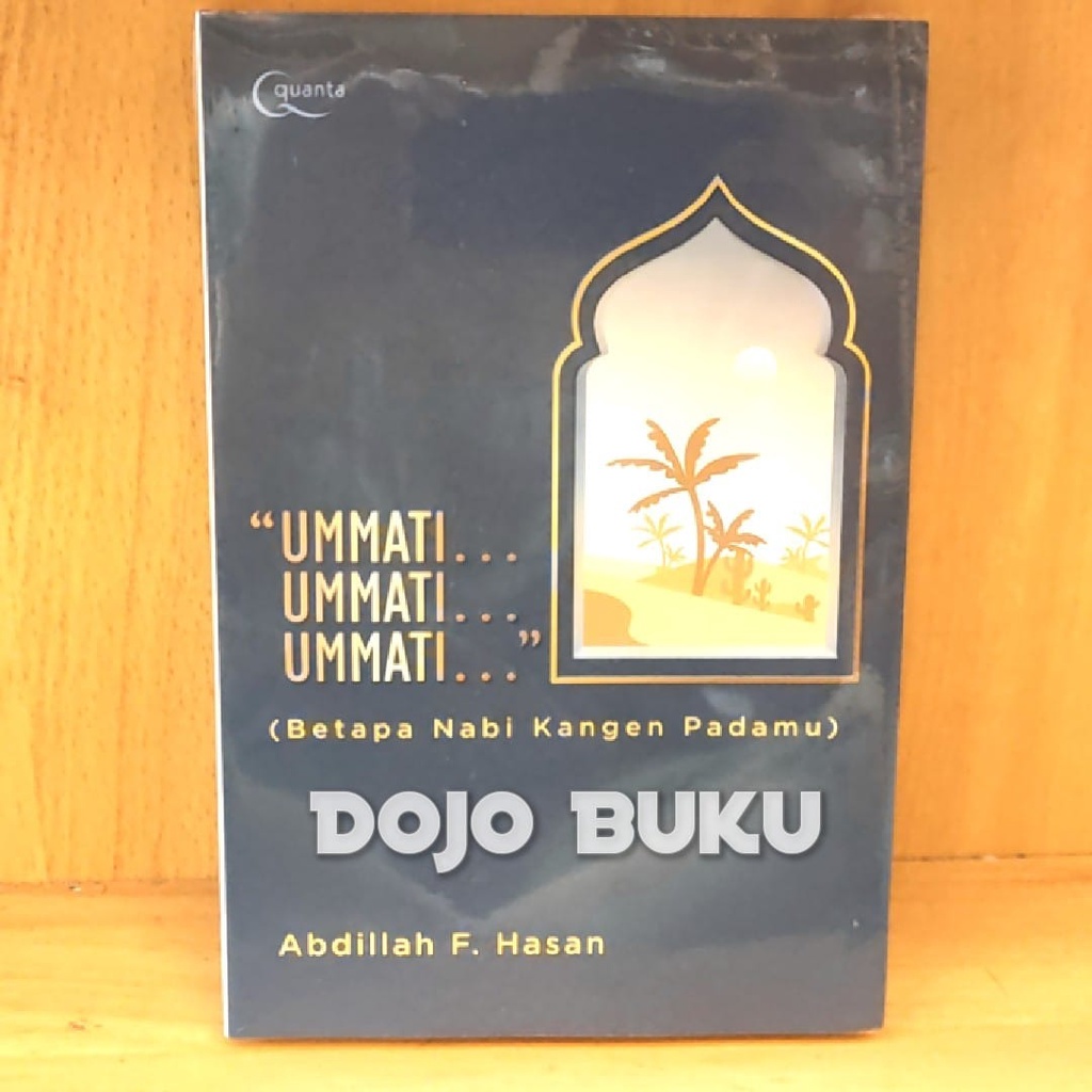 Buku Ummati.. Ummati... Ummati... (Betapa Nabi Kangen Padamu) Abdillah