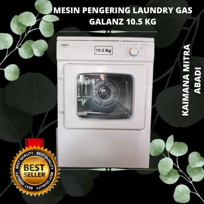 MESIN PENGERING LAUNDRY KILOAN GAS GALANZ KACA HIGH QUALITY DRYER GAS