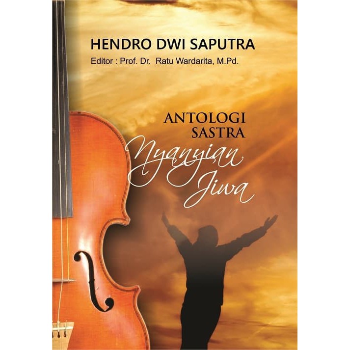 

Buku Antologi Sastra: Nyanyian Jiwa