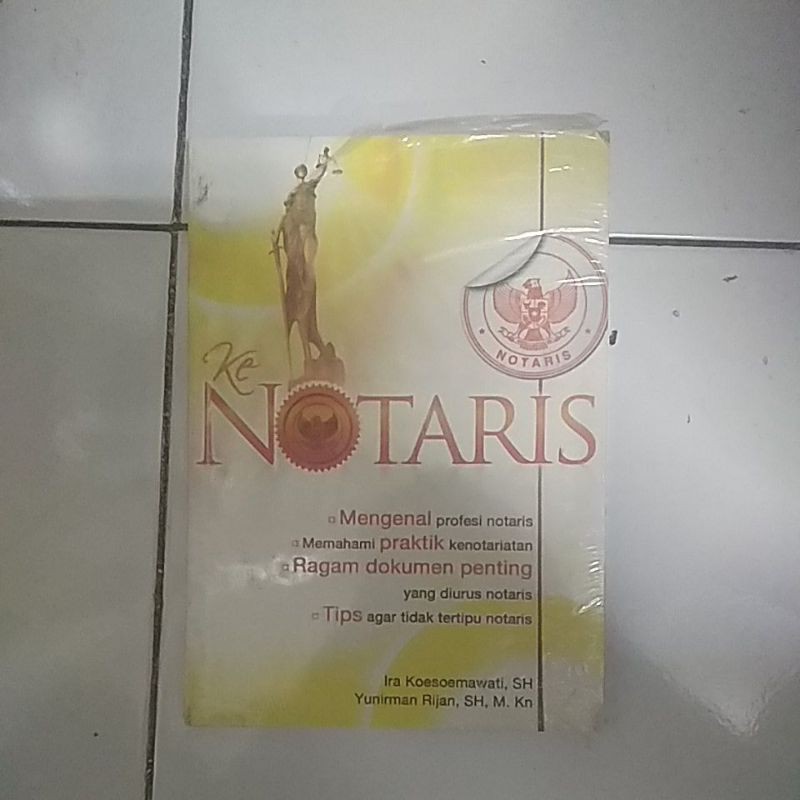 Ke Notaris Mengenal Profesi Notaris