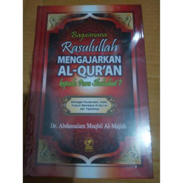 Bagaimana rasulullah mengajarkan alquran kepada shahabat?