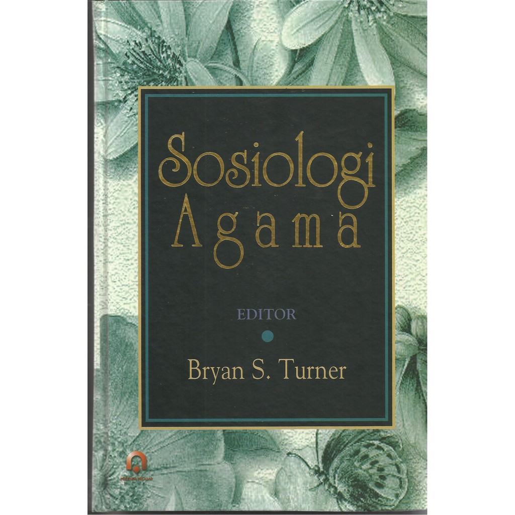 Buku Sosiologi Agama - BRYAN S. TURNER