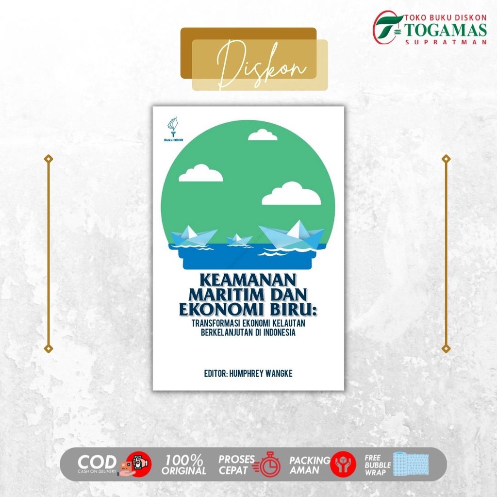 Jual KEAMANAN MARITIM DAN EKONOMI BIRU (TRANSFORMASI EKONOMI KELAUTAN ...