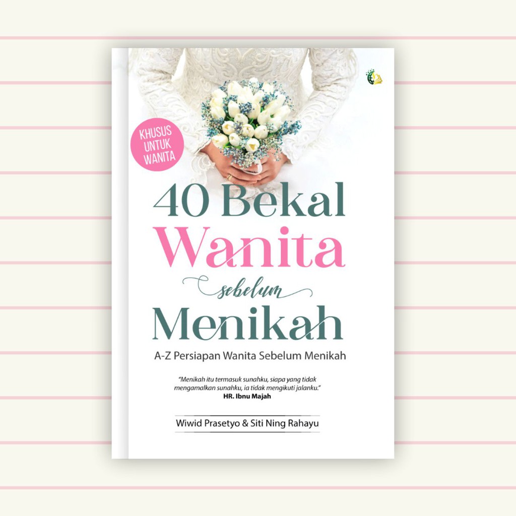 Buku Muslimah - 40 Bekal Wanita Sebelum Menikah - Buku Agama Islam Buku Islami Buku Motivasi