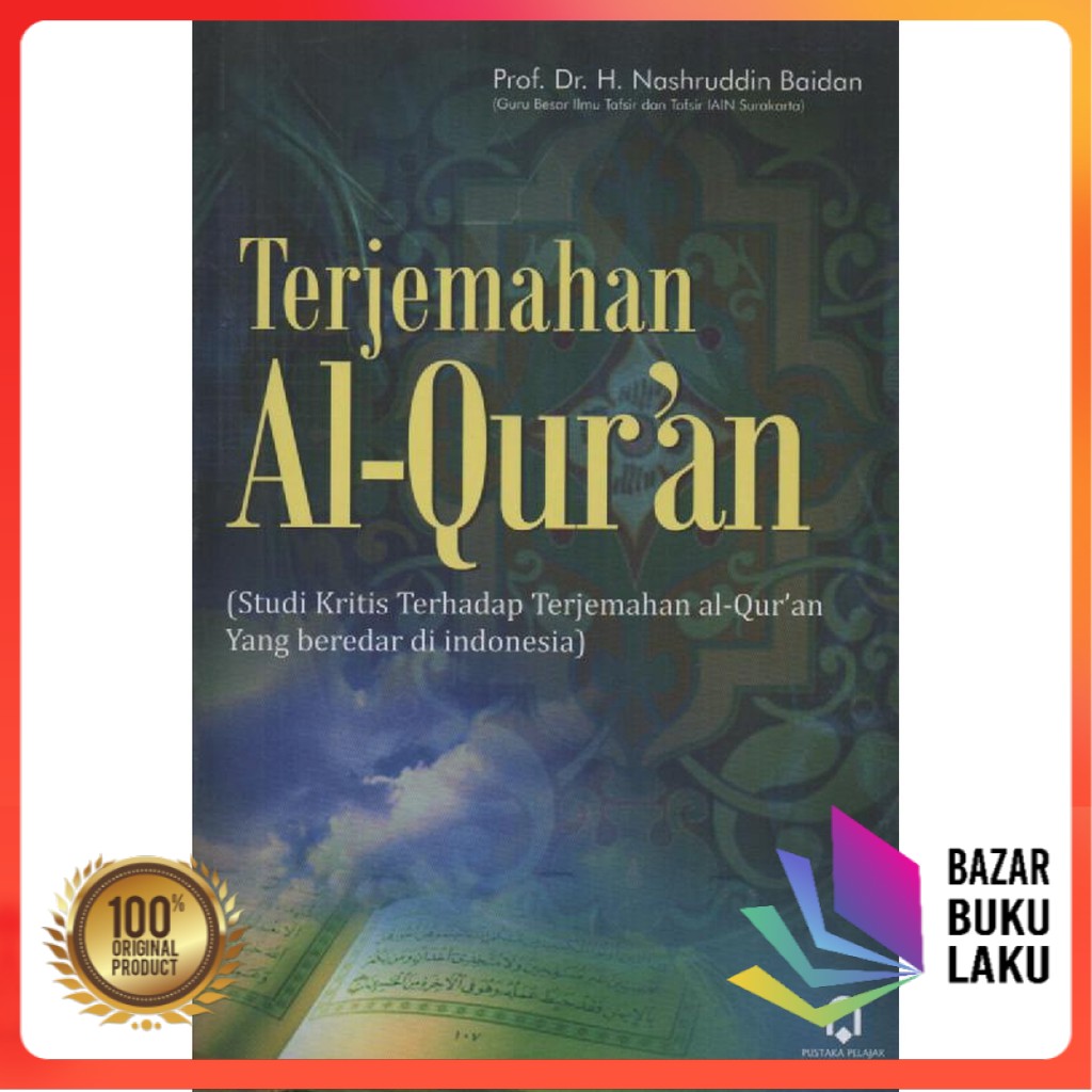 Terjemahan Al Quran Studi Kritis Terhadap Terjemahan Al Quran