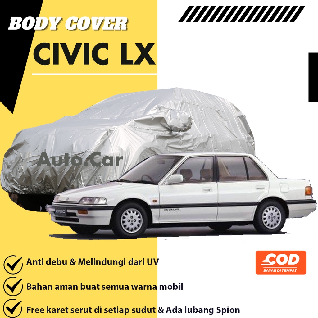 CIVIC LX Body cover Mobil civic Sarung Mobil civic lx/civic fd/civic wonder/civic genio/civic vtis/civic rs/civic turbo/corolla/corolla great/great corolla/corolla se/corolla se saloon/corolla twincam/timor/sunny/sedan timor/corolla dx/stream