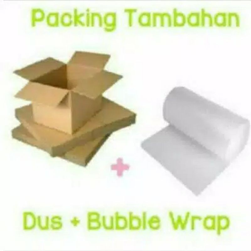 

packing tambahan bubble wrap+kardus