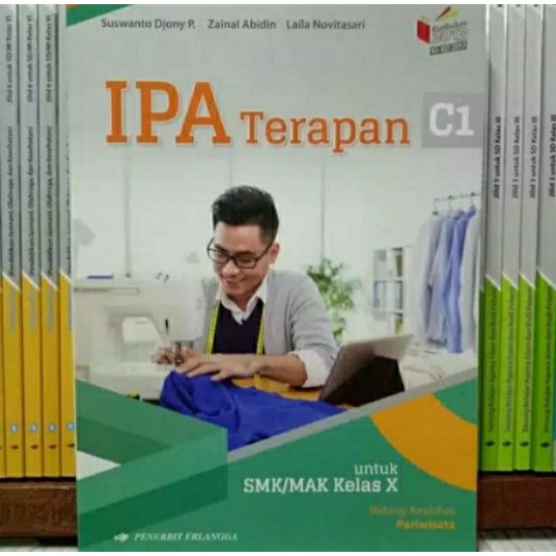BUKU IPA Terapan SMK/MAK kelas 10/X. Kurikulum 2013 KI-KD ERLANGGA