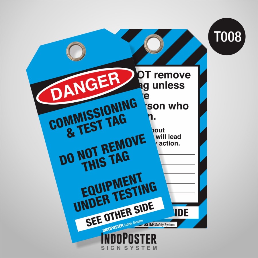 TAG OUT LOTO PVC INDOPOSTER Commissioning & Test Tag Do Not Remove
