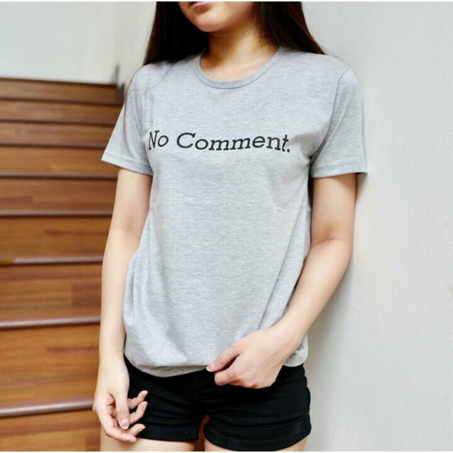 Tshirt Tumblr NO COMMENT
