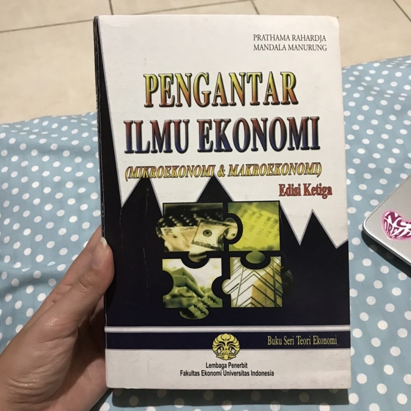 

PENGANTAR ILMU EKONOMI (Mikroekonomi & Makroekonomi) Edisi Ketiga