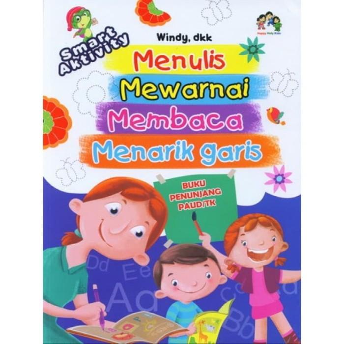 

Smart Aktivity : Menulis Mewarnai Membaca Menarik Garis - Windy, dkk. Best Seller