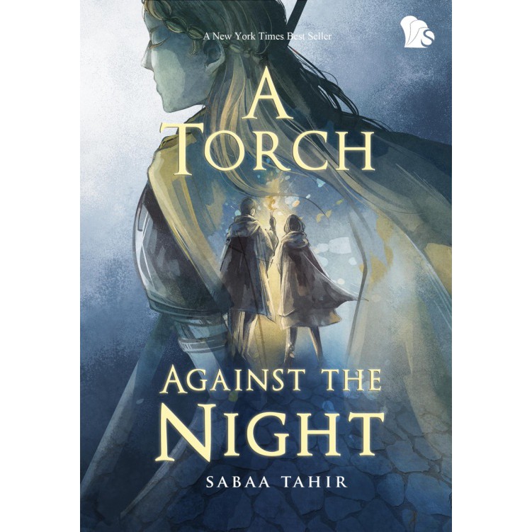 A TORCH AGAINST THE NIGHT Sabaa Tahir