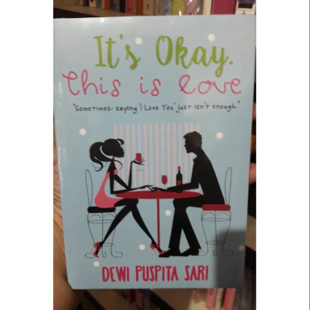 

Its okay this is love penulis dewi puspita sari