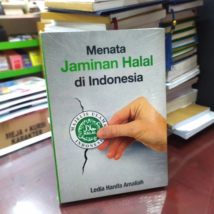 

MUST HAVE!! MENATA JAMINAN HALAL DI INDONESIA ORI TERLARIS