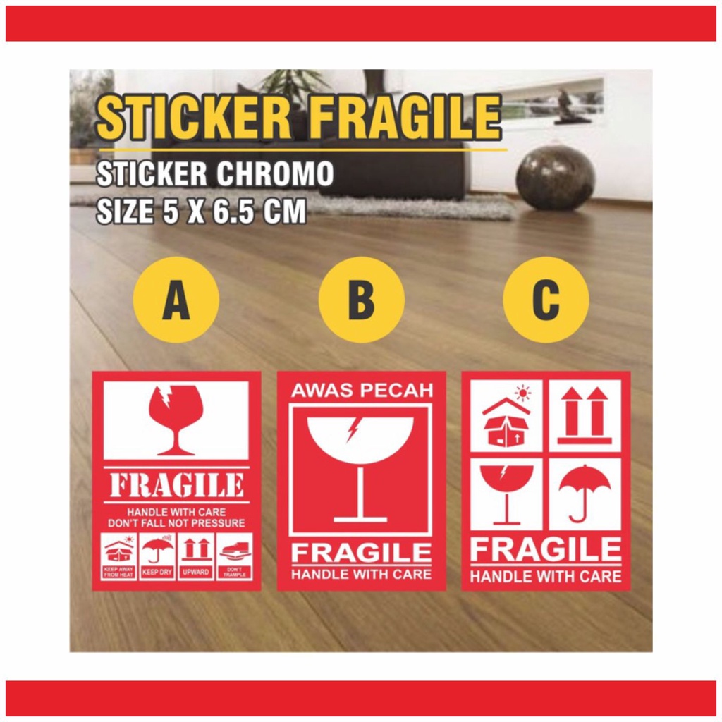 Sticker Fragile / Jangan Dibanting / Awas Pecah MIN ORDER 40PCS