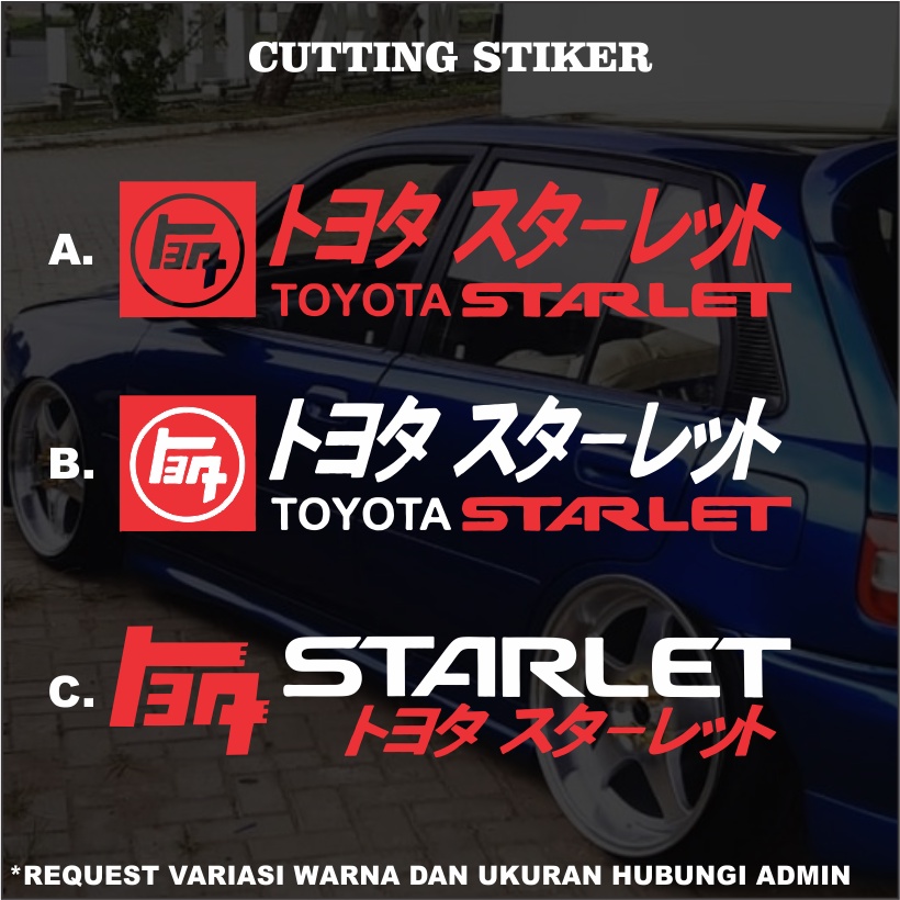 Sticker Cutting Toyota Starlet / Sticker Mobil / Stiker Starlet