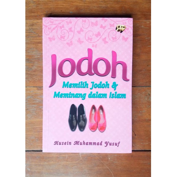 Jodoh - Memilih Jodoh dan Meminang Dalam Islam
