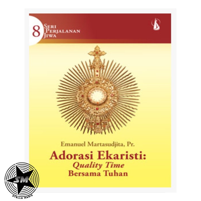 Seri Perjalanan Jiwa 8, Adorasi Ekaristi