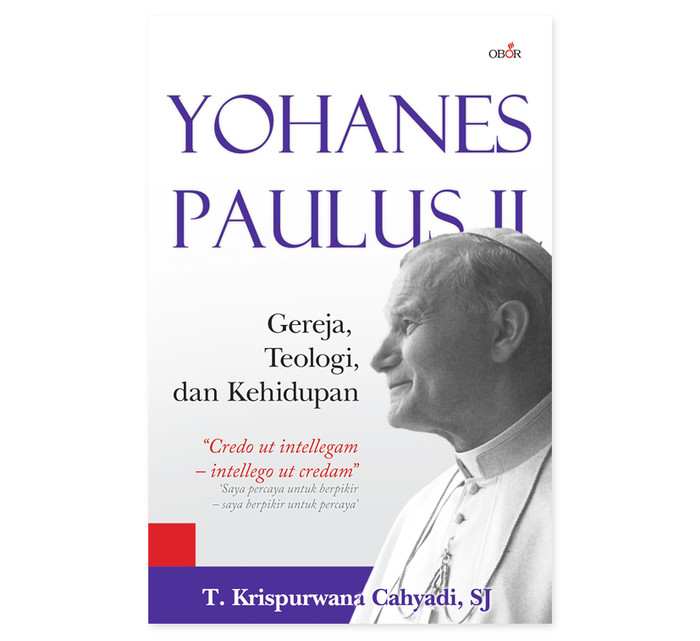 Yohanes Paulus II  Gereja, Teologi, dan Kehidupan