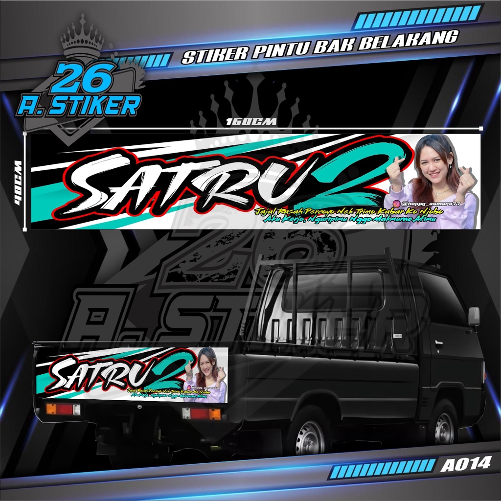 Stiker Decal Bak Belakang SATRU 2 HAPPY ASMARA All Pick Up Pick Up L300, FUTURA, GRANMAX, OLD CARRY/