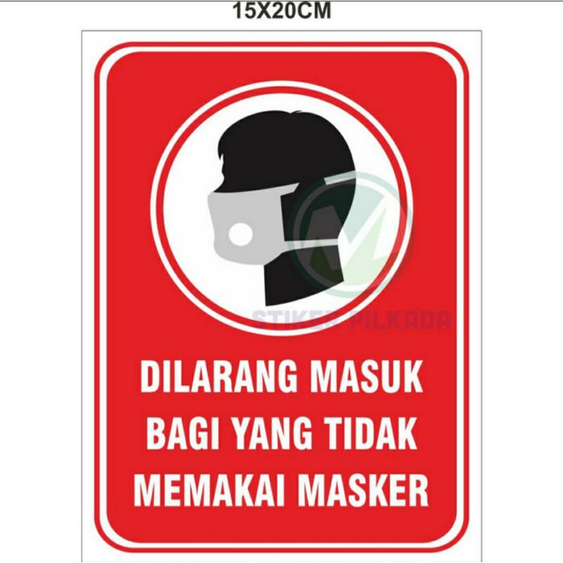

DILARANG MASUK BAGI YANG TIDAK MEMAKAI MASKER 15X20CM