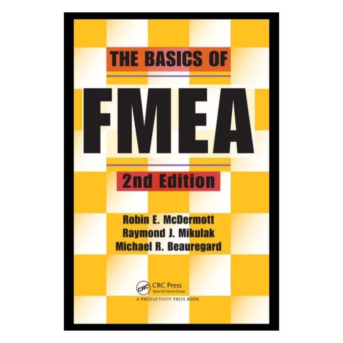 Buku - The Basics Of FMEA 2nd E by Robin E. McDermott