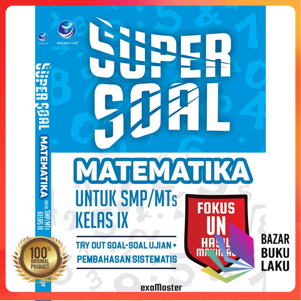 BUKU Super Soal Matematika Untuk SMP IX, Try Out Soal-soal Ujian + Pembahasan Sistematis