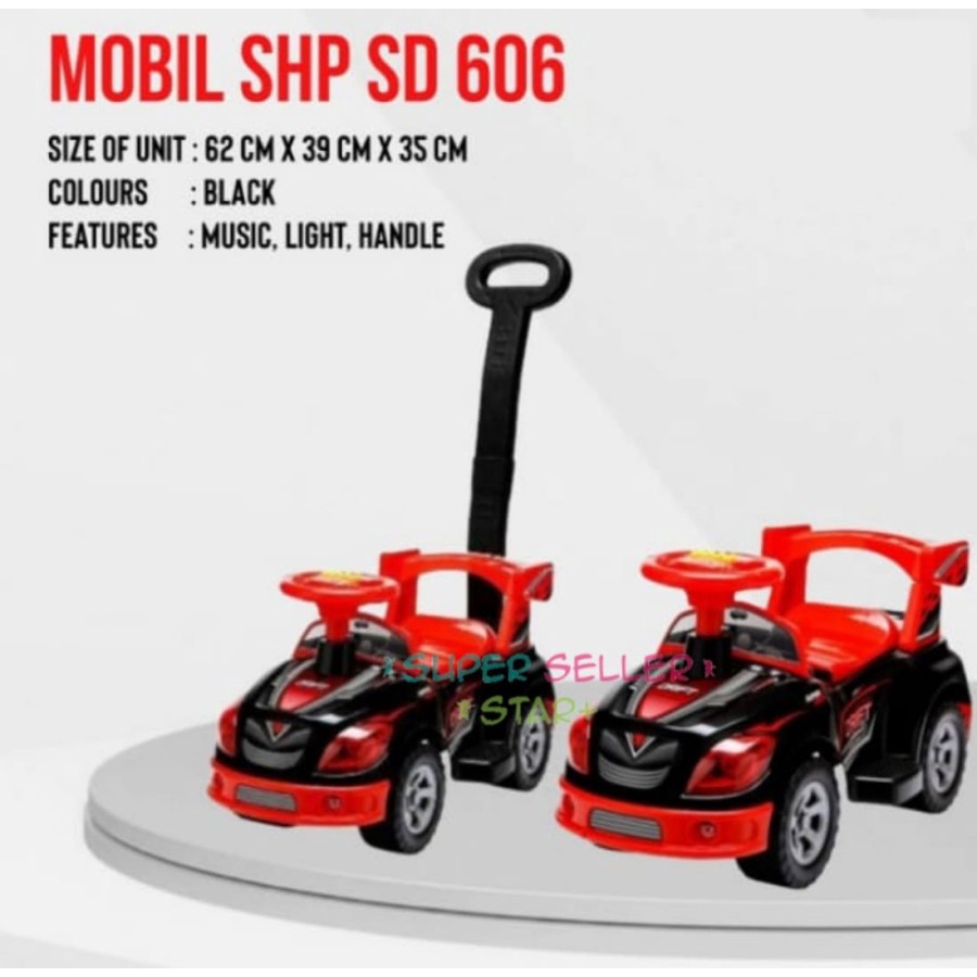 Mainan Anak Laki Laki Mobil Dorong SHP SD606 / Mobil Duduk Dorong Anak