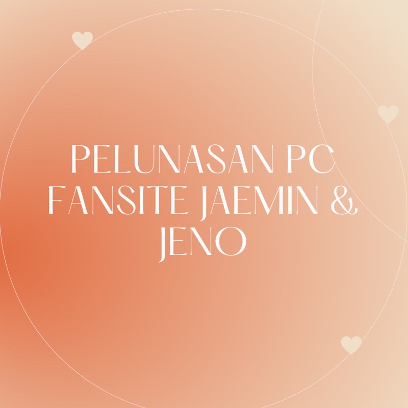 |pelunasan| pc fansite jaemin & jeno