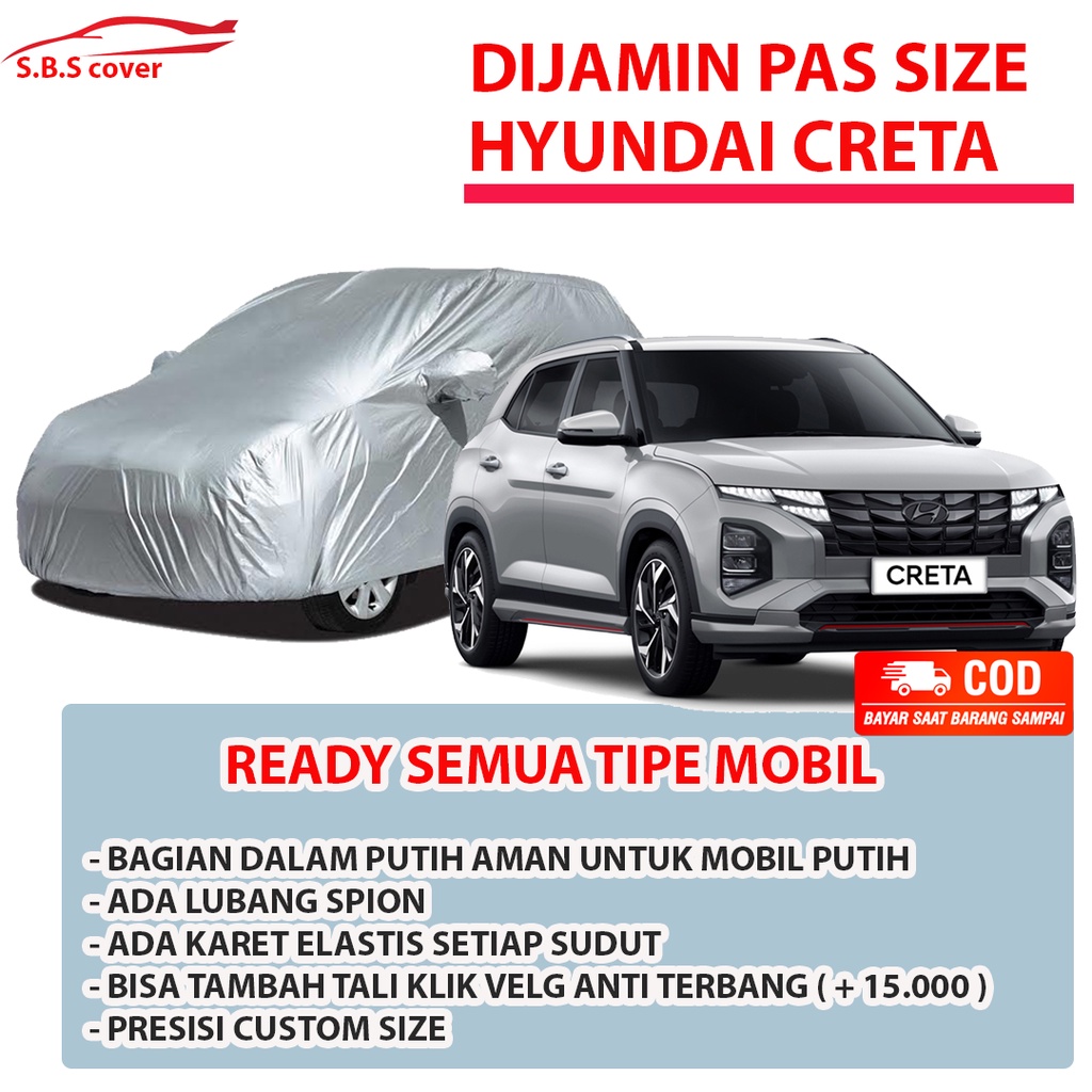 hyundai creta Body Cover Mobil Hyundai creta Sarung Mobil hyundai creta/hyundai accent/hyundai avega/hyundai tarjet/hyundai avega/hyundai i10/hyundai atoz/hyundai stargazer/avanza/xenia/sigra/calya/mobilio/sienta/sx4/freed/brio/agya/ayla/juke