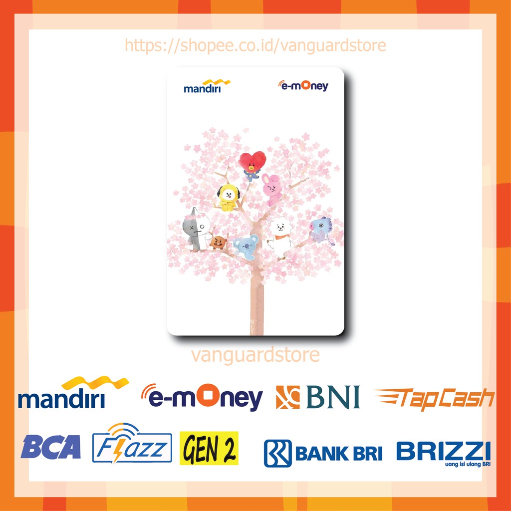 KARTU E MONEY E TOLL BT21 POHON LUCU ANIME 9 EMONEY MANDIRI FLAZZ BCA BNI TAPCASH BRIZZI BRI