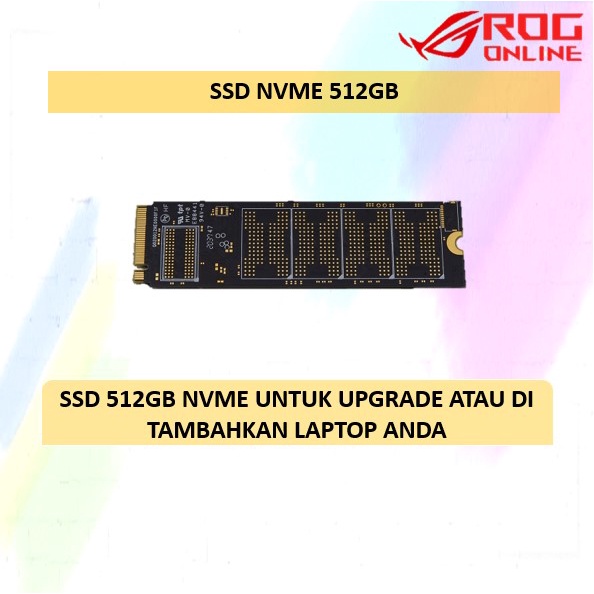 SSD NVME 512GB OPSI UNTUK UPGRADE SSD LAPTOP TAMBAH SSD LAPTOP KESAYANGAN  UPGRADE PENYIMPANAN DATA