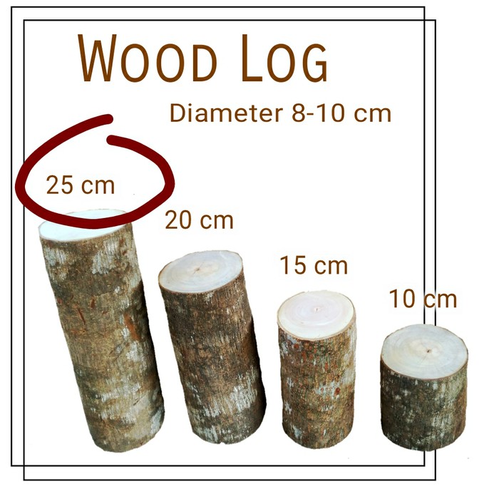 wood log tinggi 25 cm lebar 8-10 cm for cake stand dekorasi wedding