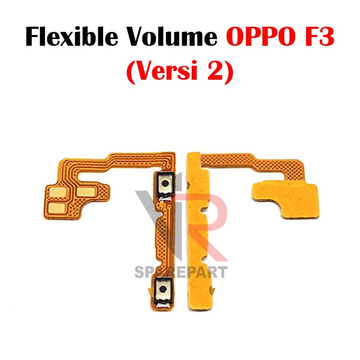 FLEXIBLE VOLUME OPPO F3 VERSI 2