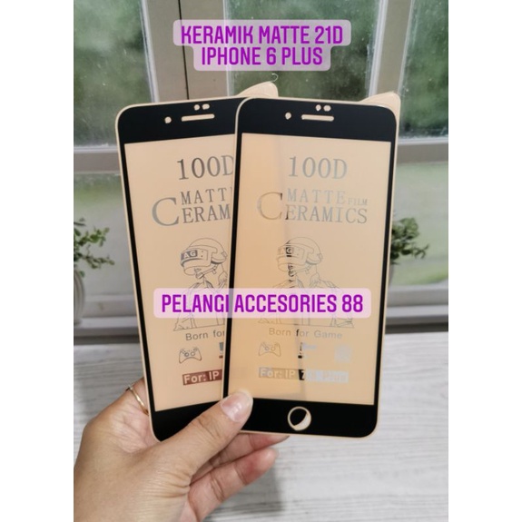 ANTIGORES IPHONE 6 PLUS / IPHONE 6S PLUS KERAMIK MATTE 21D ANTI GORES ANTI GLARE