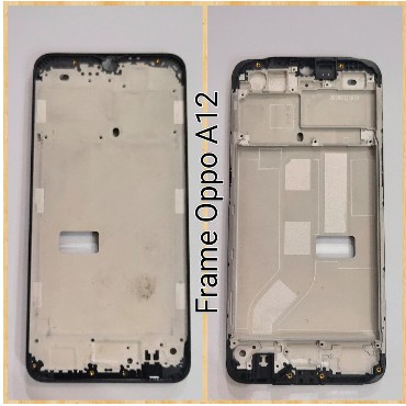 Frame Oppo A12 Tatakan Lcd Oppo A12Frame Oppo A12 Tatakan Lcd Oppo A12