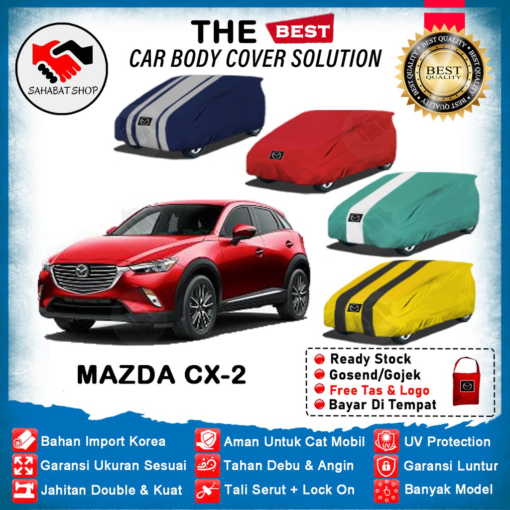 Sahabat Body Cover Mobil Mazda CX2 / Sarung Penutup Mazda CX-2 Outdoor / Selimut Mantel Tutup Jas Kerudung Pelindung Kerodong Kelambu Terpal Mantol Mobil Mazda CX 2 Waterproof Anti Air Model Biru